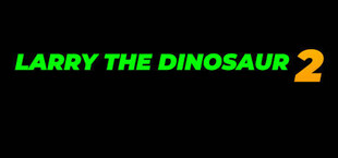 Larry the Dinosaur 2: Something in the Cola