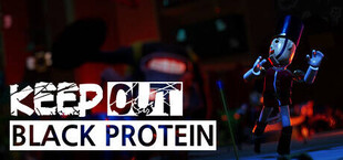 KEEP OUT : Black Protein