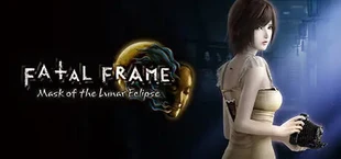 FATAL FRAME / PROJECT ZERO: Mask of the Lunar Eclipse