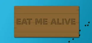 Eat Me Alive