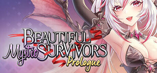 Beautiful Mystic Survivors: Prologue