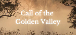 Call of the Golden Valley