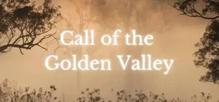 Call of the Golden Valley