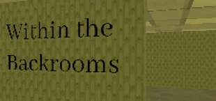 Within the Backrooms