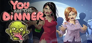 YOU ARE THE DINNER