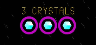 3 Crystals
