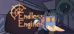 Endless Engines