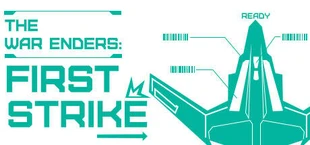 The War Enders: First Strike | 终战：初击