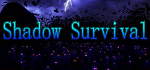 Shadow Survival
