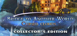 Bridge to Another World: Cursed Clouds Collector's Edition
