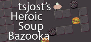 tsjost's Heroic Soup Bazooka