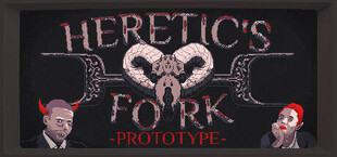 Heretic's Fork - The Prototype