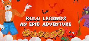 BOLO Legends - An Epic Adventure