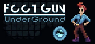 Footgun: Underground