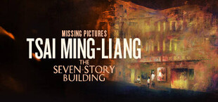 Missing Pictures: Tsai Ming-Liang