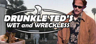 Drunkle Ted's Wet and Reckless
