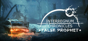 Interregnum: False Prophet
