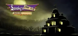 Spooky's Jump Scare Mansion