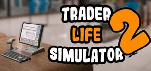 TRADER LIFE SIMULATOR 2