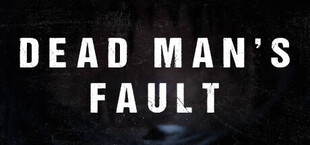 Dead Man's Fault