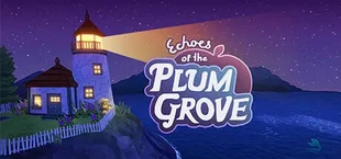 Echoes of the Plum Grove