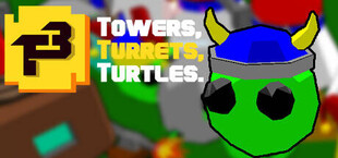 Towers, Turrets, Turtles