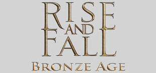 Rise and Fall: Bronze Age