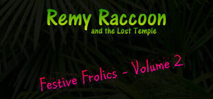 Remy Raccoon and the Lost Temple - Festive Frolics (Volume 2)