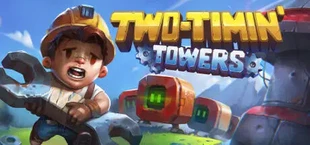 Two-Timin' Towers