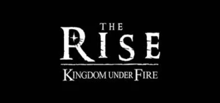 Kingdom Under Fire: The Rise