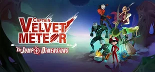 Captain Velvet Meteor: The Jump+ Dimensions