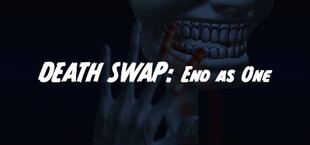 Death Swap: End As One