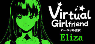 Virtual Girlfriend: Eliza