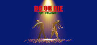 DO_OR_DIE Hunt to Survive