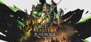 Masters & Heroes