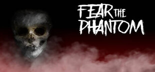 Fear the Phantom