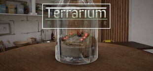 Terrarium Builder