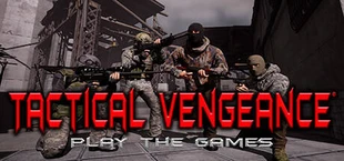 Tactical Vengeance: Play The Games