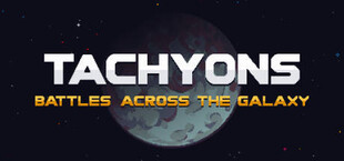 Tachyons: Battles Across the Galaxy