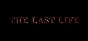 The Last Life