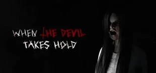 When The Devil Takes Hold