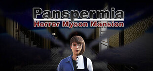 Panspermia - Horror Myson Mansion
