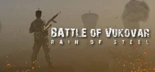Battle of Vukovar: Rain of Steel