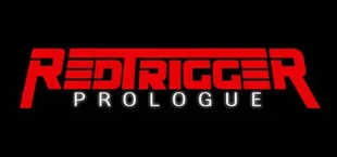 Red Trigger Prologue Remastered
