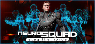 NeuroSquad - Slay the Horde
