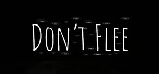 Don't Flee