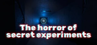 The horror of secret experiments