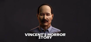 Vincent's Horror Story