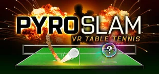 PyroSlam: VR Table Tennis