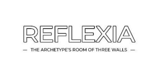REFLEXIA —THE ARCHETYPE'S ROOM OF THREE WALLS—